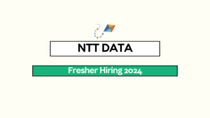 NTT DATA Fresher Hiring 2024 Trainee Engineer